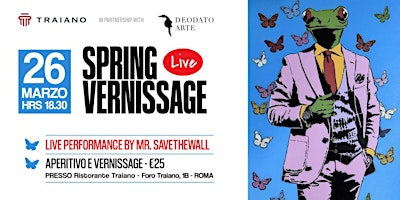 SPRING VERNISSAGE con Mr Savethewall live! | Foro Traiano, 1b