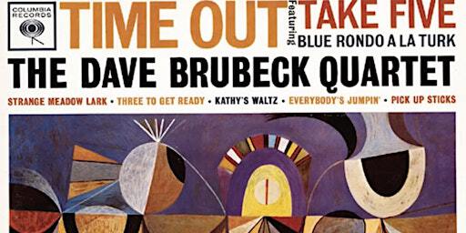 Dave Brubeck's Time Out (Take Five) Album Performed Live, 22nd, 29th Oct | International Bar