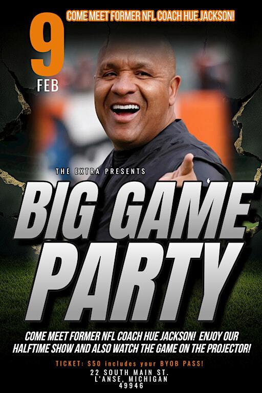 Super Bowl Party With Former NFL Head Coach Hue Jackson | 22 South Main Street, L'Anse, MI, USA