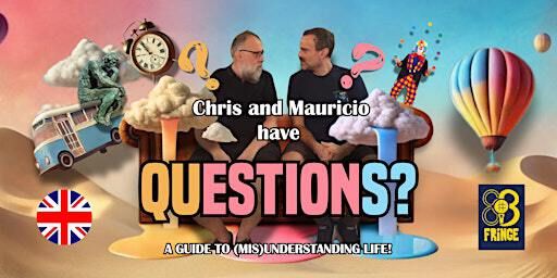 Chris and Mauricio have...QUESTIONS? - Fringe Bcn - EN | Secret Comedy Club Barcelona