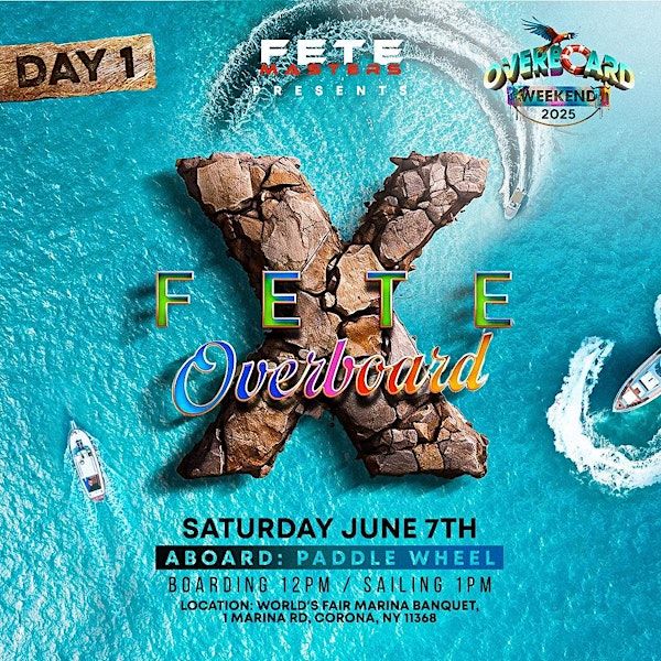 FeteX: Overboard | World's Fair Marina