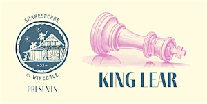 7-20-25 | King Lear (7:30pm Evening Performance) | Winedale Theater Barn