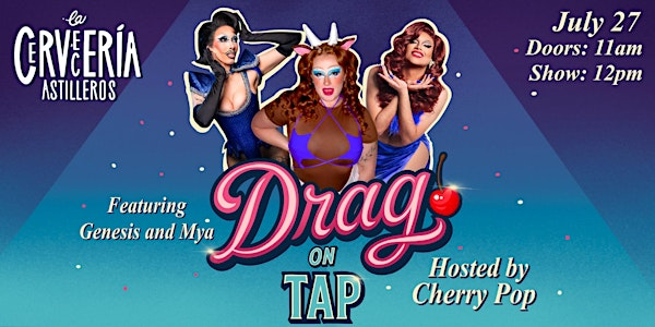 DRAG ON TAP | La Casa (Astilleros) - Chinatown