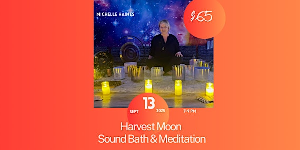 Harvest Moon Sound Bath & Meditation | Luminescence Healing Inc.