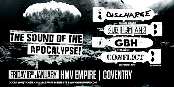 The Sound Of The Apocalypse Ft Discharge / Subhumans / GBH / Conflict | hmv Empire