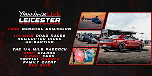Yiannimize Live Leicester Motor Show - 2 DAY EVENT! | Leicestershire Aero Club