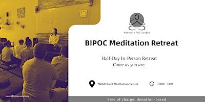 BIPOC Meditation Retreat | Wild Heart Meditation Center