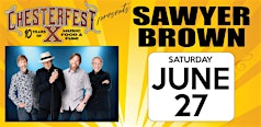 Chesterfest 2026 - Sawyer Brown Live! | Chesterfest Main Stage