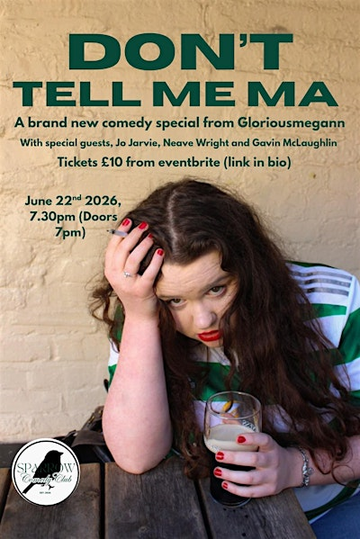 DON’T TELL ME MA | Donegal Celtic Football and Social Club