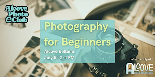 Photography for Beginners | Alcove Beltline