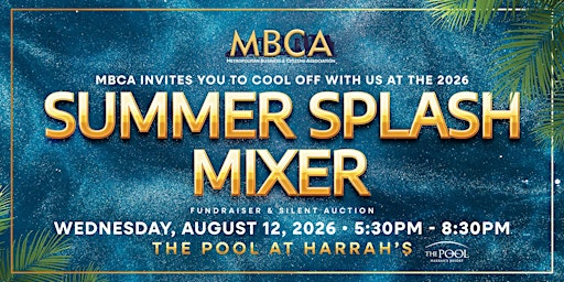MBCA Foundation Summer Splash Mixer at The Pool at Harrah's | The Pool at Harrah's Atlantic City