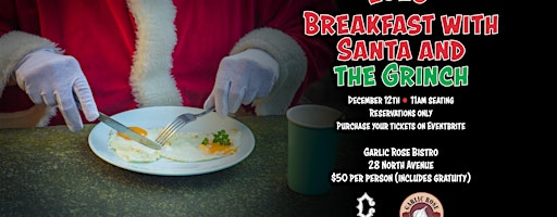Breakfast with Santa and the Grinch - December 12 | Garlic Rose Bistro