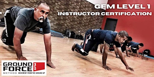 GFM1 | Ground Force Method Level 1 Certification - Seattle, WA | KETTLEBILITY | A StrongFirst Accredited Gym