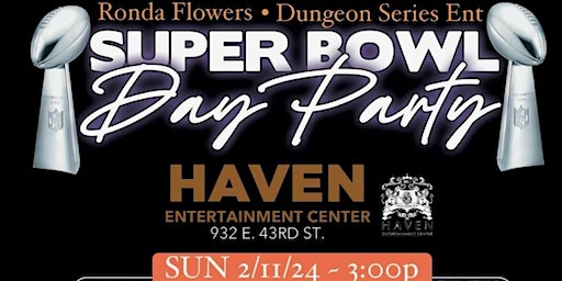 Super Bowl Day Party | Haven Entertainment Center