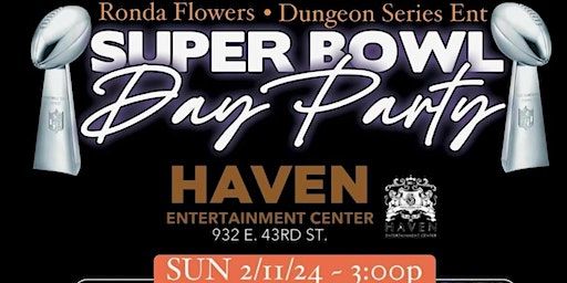 Super Bowl Day Party | Haven Entertainment Center
