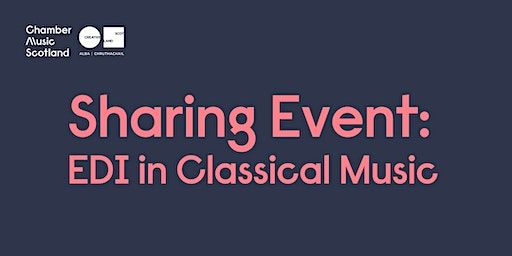 Classical Music EDI Development Fund: Sharing Event | Scottish Music Centre