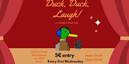 Duck, Duck, Laugh: a comedy open mic | Birkenstraße 46