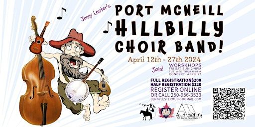 Port McNeill Hillbilly Choir Band! | April 12-27 2024 SIGN UP HERE! | A -Frame Bookstore