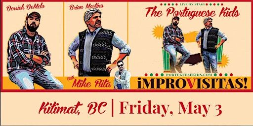Kitimat, BC | iMPROVISITAS! | LUSO Canadian Community Centre