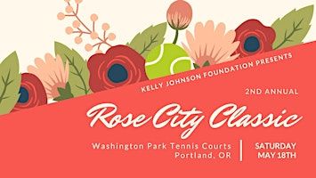 2nd Annual Rose City Classic Tennis Tournament | Washington Park Tennis Courts