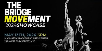 The Bridge Movement ‘24 Showcase | Manhattan Movement and Arts Center