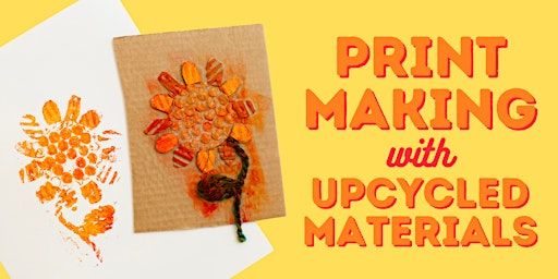 Printmaking with Upcycled Materials Workshop | Dates, Schedule & Tickets | Austin Creative Reuse Center