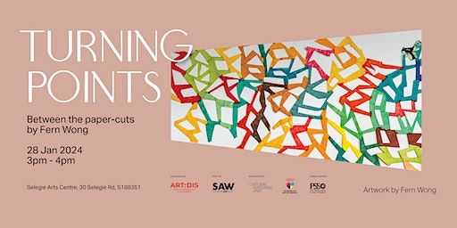 Turning Points | Between the paper-cuts by Fern Wong | Selegie Arts Centre
