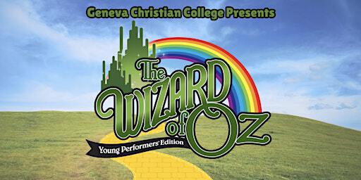 The Wizard of OZ - Geneva Christian College | Latrobe Memorial Hall