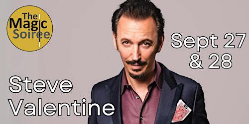 The Magic Soiree - with special guest STEVE VALENTINE | The Magic Soiree