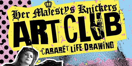 Her Majesty’s Knickers - alternative life drawing event | Ardgillan Castle and Demesne