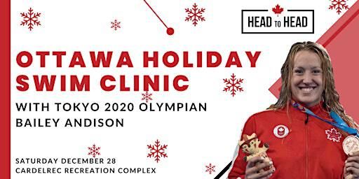 Ottawa Head to Head Holiday Swim Clinic with Olympian Bailey Andison | CARDELREC Recreation Complex (Goulbourn)