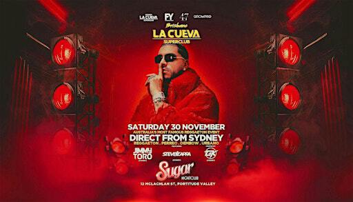 La Cueva Superclub | BRISBANE | SAT 30 NOV | SUGAR NIGHTCLUB | Sugar Nightclub