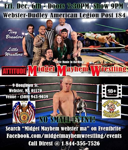 Midget Mayhem / Little Mania Wrestling Goes Wild! Webster MA 21+ | Webster-Dudley American Legion Post 184