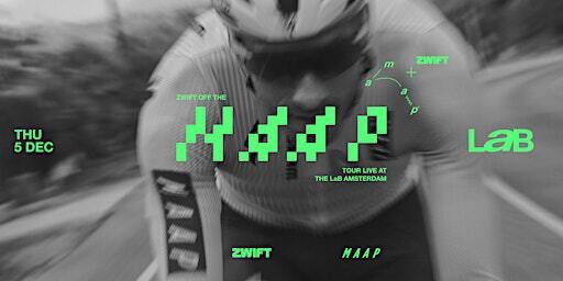 Zwift Off The MAAP - Live at the LaB Amsterdam | MAAP LaB Amsterdam
