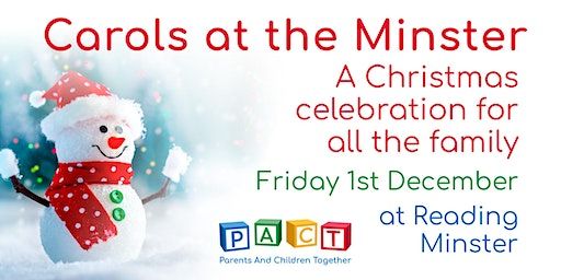 PACT's Carols at the Minster - a Christmas celebration for all the family | Reading Minster of St. Mary the Virgin