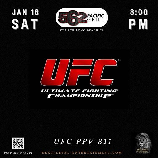 UFC PPV 311 | 562 Pacific Grill