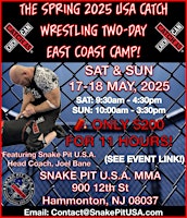 THE SPRING 2025 USA CATCH WRESTLING/ICWF TWO-DAY EAST COAST CAMP! | Snake Pit U.S.A. MMA/Machado Jiu-Jitsu