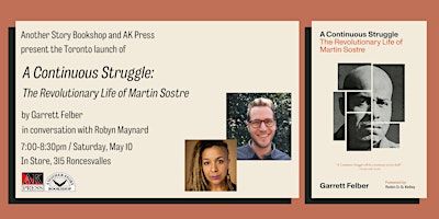 A CONTINUOUS STRUGGLE - Garrett Felber (with Robyn Maynard) | Another Story Bookshop