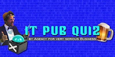 IT Pubquiz: Geek out and drink up! | Das Gift