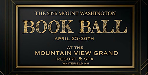 ATTENDEE: The 2026 Mount Washington Book Ball | Mountain View Grand Resort & Spa