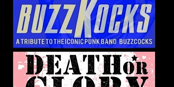 BuzzKocks & Death Or Glory | The Boulevard