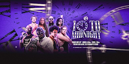 C*4 Wrestling presents "10 to MIDNIGHT" - May 30, 2025 | Preston Event Centre