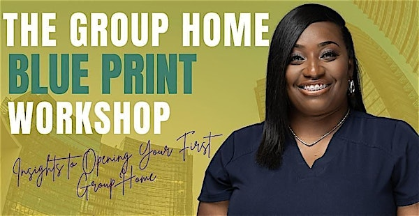 Group Home Blueprint: Insights to Opening Your First Group Home | Charlotte