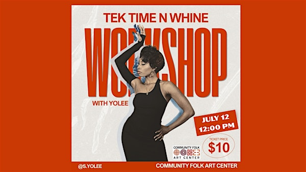 Tek Time N Whine Dance Workshop | Community Folk Art Center