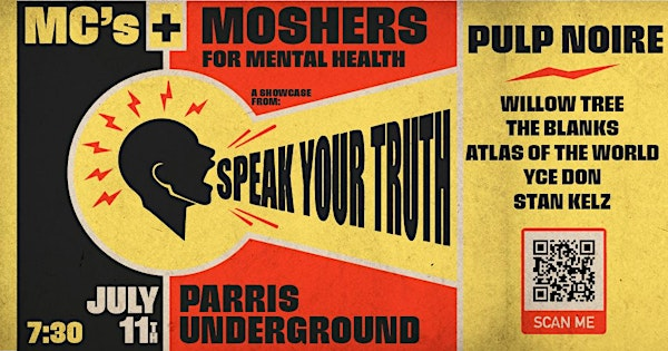 MCs & Moshers for Mental Health - A "Speak Your Truth" Pre-Show | Parris Underground
