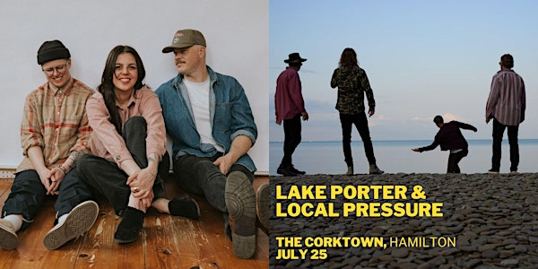 Local Pressure & Lake Porter Live at the Corktown | Corktown Irish Pub, The