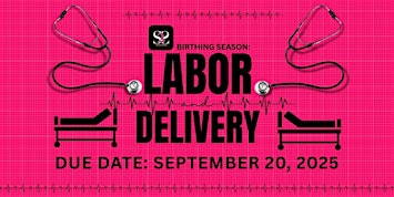 4th Annual Birthing Season Conference:  Labor And Delivery | Victory Outreach Riverside