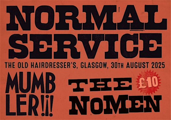 Normal Service, Mumbler and The NoMen | The Old Hairdresser's