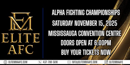 ELITE AFC - Alpha Fighting Championships | Mississauga Convention Centre