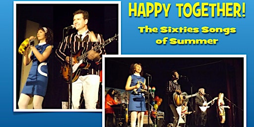 Happy Together!  the 60’s Songs of Summer | The Registry Theatre